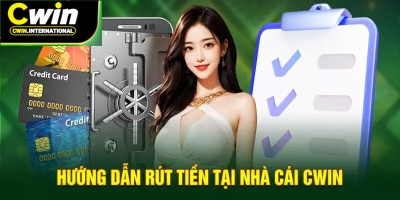 Rút Tiền Cwin